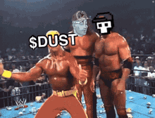 a group of wrestlers are standing in a ring and one of them has the word dust on his chest