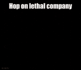Hop On Lethal Company GIF - Hop On Lethal Company Lethal GIFs