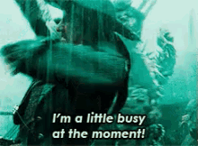 I'M A Little Busy At The Moment GIF - Busy Rage Shout GIFs