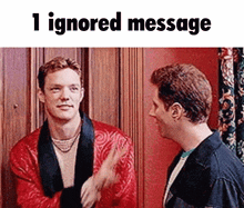 two men are standing next to each other and one has an ignored message