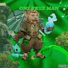 a picture of a gnome with the words one tree man written in green