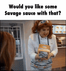 Savage Would You Like Some Sauce GIF - Savage Would You Like Some Sauce Sauce GIFs