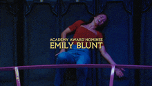emily blunt is a academy award nominee