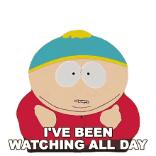 ive been watching all day eric cartman south park s16e2 cash for gold