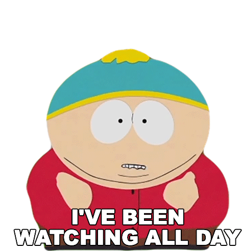 Ive Been Watching All Day Eric Cartman Sticker - Ive Been Watching All Day Eric Cartman South Park Stickers