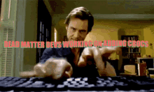 Dead Matter Typing GIF - Dead Matter Typing Jim Carrey GIFs