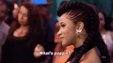 What'S Poppin GIF - Love And Hip Hop Cardi B Whats Poppin GIFs
