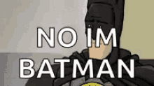No Im Batman GIF - No Im Batman GIFs