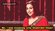 No, I Was Meaning Only Shahrukh Khan!.Gif GIF - No I Was Meaning Only Shahrukh Khan! Vidya Balan GIFs