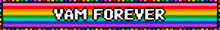 a rainbow background with the words yam forever written on it