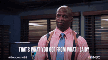 Thats What You Got From What I Said Terry Jeffords GIF - Thats What You Got From What I Said Terry Jeffords Brooklyn Nine Nine GIFs