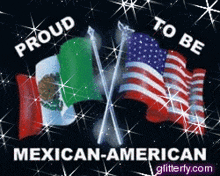 a proud to be mexican-american poster with a mexican flag and an american flag