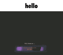 a screenshot of a video game with the words hello on the top