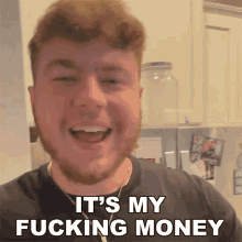Its My Fucking Money Evan Moore GIF - Its My Fucking Money Evan Moore Superevan GIFs