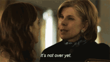 Its Not Over Yet Rose Leslie GIF - Its Not Over Yet Rose Leslie Diane Lockhart GIFs