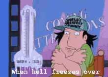 When Hell Freezes Over GIF - Hell Freezes Over When Hell Freezes Over GIFs