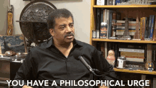 You Have A Philosophical Urge Urge For Philosophy GIF - You Have A Philosophical Urge Philosophical Urge Urge For Philosophy GIFs