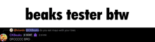 a sign that says beaks tester btw with a picture of a goat