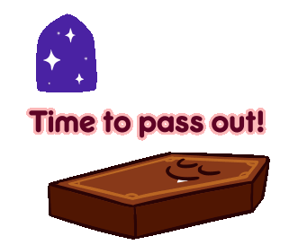 Time To Pass Out Passing Out Sticker - Time To Pass Out Passing Out Cookie Run Stickers