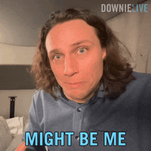 Might Be Me Michael Downie GIF - Might Be Me Michael Downie Downielive GIFs