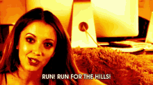 a woman says run run for the hills in a dark room