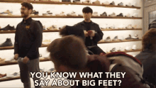 You Know What They Say About Big Feet Joke GIF