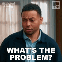 Whats The Problem Jeremy GIF - Whats The Problem Jeremy Assisted Living GIFs