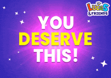 You Deserve This You Deserve It GIF