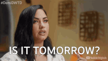 Is It Tomorrow Demi Lovato GIF