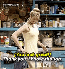 You Lookgreat!Thank You. Iknow, Though..Gif GIF - You Lookgreat!Thank You. Iknow Though. Friends GIFs