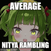 a picture of a girl with green hair and the words average nitya rambling above her