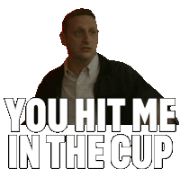 You Hit Me In The Cup I Think You Should Leave With Tim Robinson Sticker - You Hit Me In The Cup I Think You Should Leave With Tim Robinson You Striked Me In The Cup Stickers