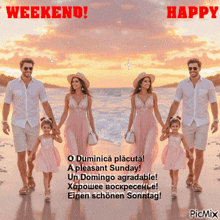a picture of a family walking on the beach with the words weekend happy