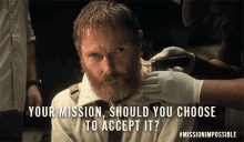 Your Mission Should You Choose To Accept It GIF - Your Mission Should You Choose To Accept It Sean Harris GIFs