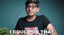 I Could Do That Anubhavroy GIF - I Could Do That Anubhavroy I Can Do It GIFs