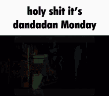Dandadan Monday GIF - Dandadan Monday Okarun GIFs