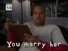 You Marry Her Now GIF - Scrubs Donald Faison Christopher Turk GIFs