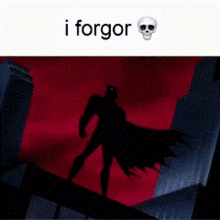 I Forgor I Forgot GIF - I Forgor I Forgot Batman GIFs