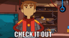Bravest Warriors Check It Out GIF - Bravest Warriors Check It Out Danny Vasquez GIFs