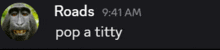 a picture of a monkey with the words " roads 9:41 am pop a titty "