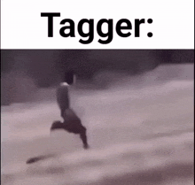 a black and white photo of a person running with the words tagger below