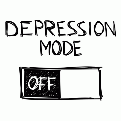 a gif that says "depression mode" with the on / off switch toggling back and forth