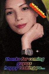 a picture of a woman with the words thanks for coming guyssss happy tasking po