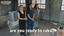 Are You Ready To Raku Jennifer Robertson GIF - Are You Ready To Raku Jennifer Robertson The Great Canadian Pottery Throw Down GIFs