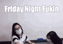 Friday Night Fukin GIF - Friday Night Fukin GIFs
