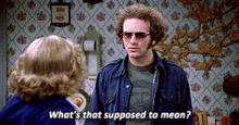 Whats That Supposed To Mean Steven Hyde GIF - Whats That Supposed To Mean Steven Hyde That70s Show GIFs