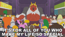 Its For All Of You Who Make My Life So Special Satan GIF - Its For All Of You Who Make My Life So Special Satan South Park GIFs