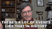 Theres A Lot Of Events Like That In History Lance Geiger GIF - Theres A Lot Of Events Like That In History Lance Geiger The History Guy GIFs