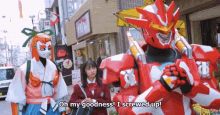 a robot with the words oh my goodness i screwed up written on it
