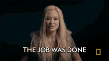 The Job Was Done Simone Starr GIF - The Job Was Done Simone Starr National Geographic GIFs